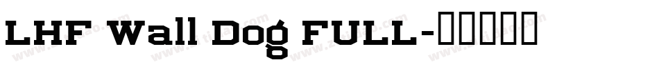 LHF Wall Dog FULL字体转换